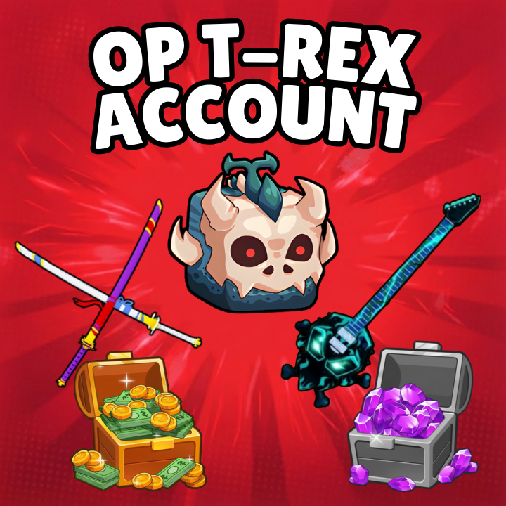 🔥 OP T-Rex Account 🔥